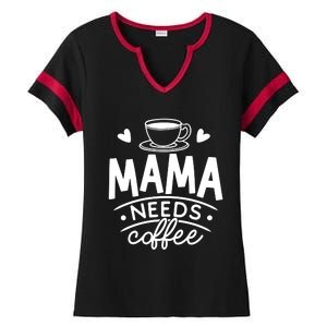 Mama Needs Coffee Ladies Halftime Notch Neck Tee