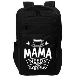 Mama Needs Coffee Impact Tech Backpack