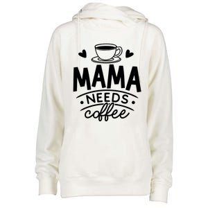 Mama Needs Coffee Womens Funnel Neck Pullover Hood