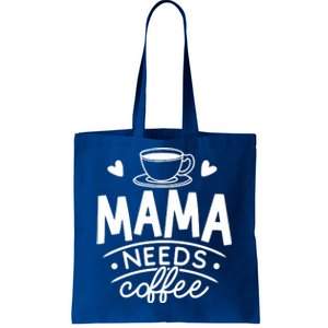 Mama Needs Coffee Tote Bag