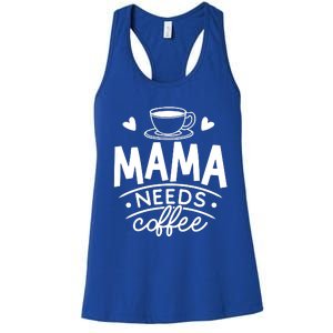 Mama Needs Coffee Women's Racerback Tank