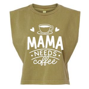 Mama Needs Coffee Garment-Dyed Women's Muscle Tee