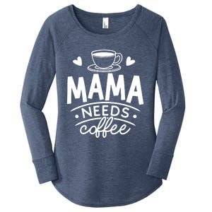 Mama Needs Coffee Women's Perfect Tri Tunic Long Sleeve Shirt