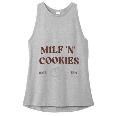 Milf ‘N’ Cookies Home Made Baked Fresh Funny MotherS Day Ladies PosiCharge Tri-Blend Wicking Tank