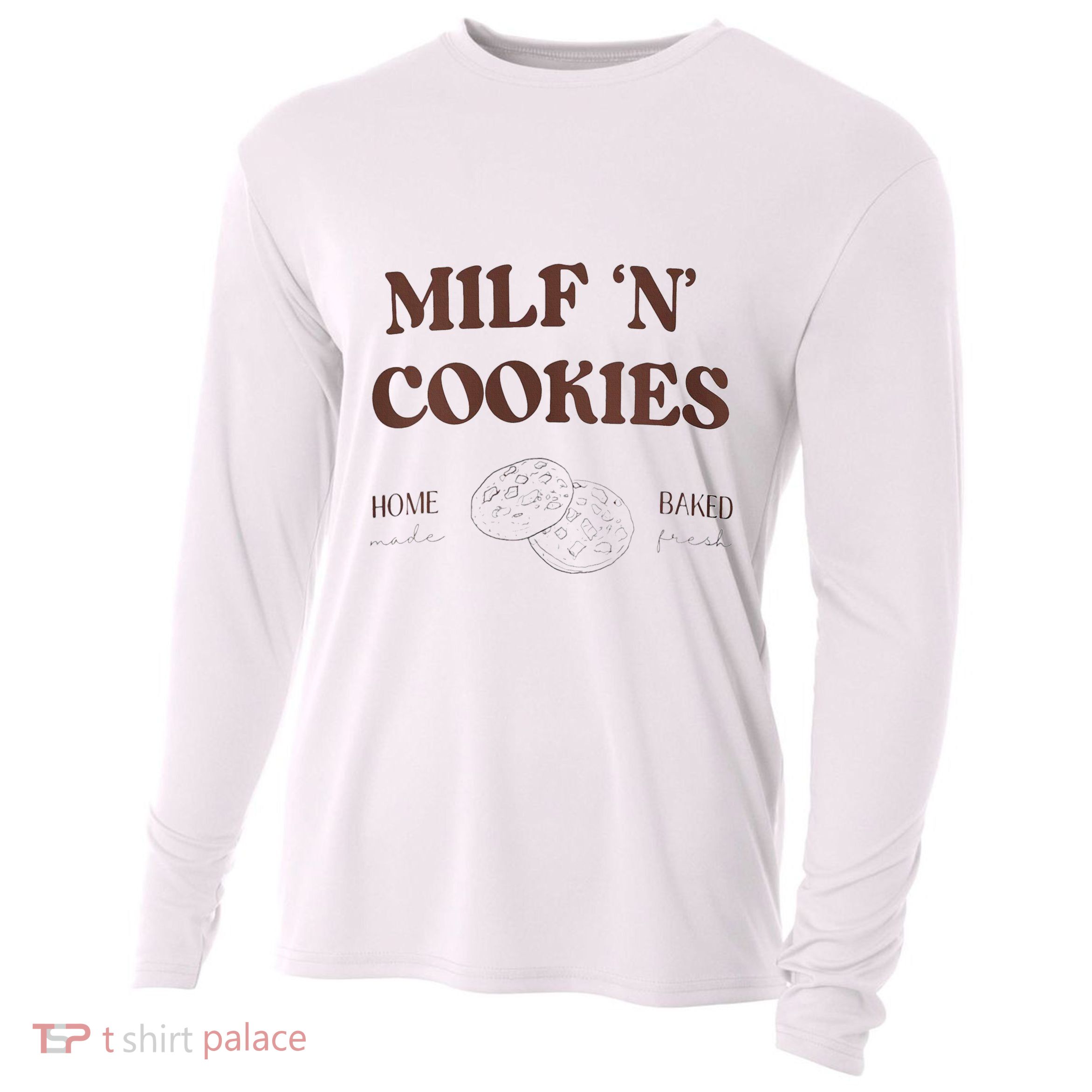 Milf ‘N’ Cookies Home Made Baked Fresh Funny MotherS Day Cooling Performance Long Sleeve Crew