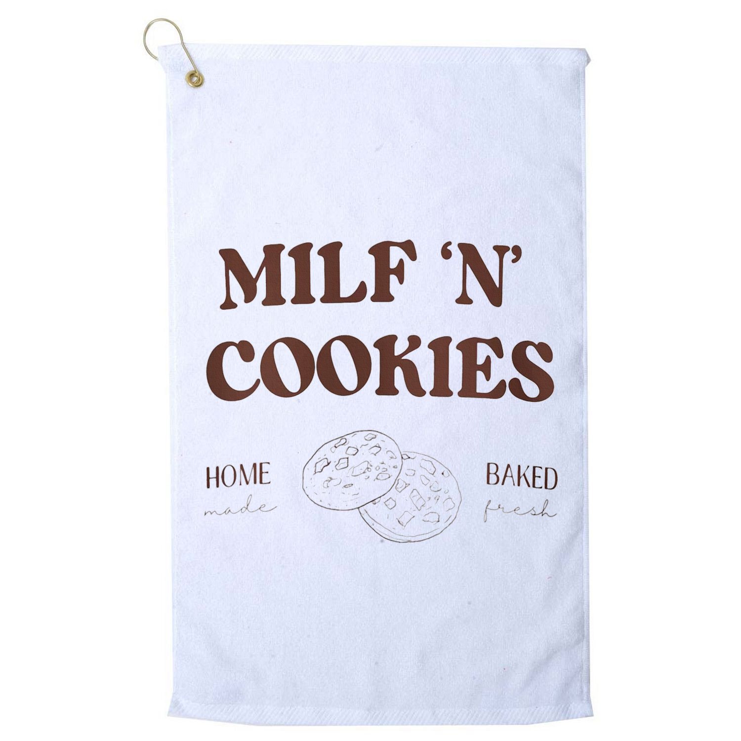 Milf ‘N’ Cookies Home Made Baked Fresh Funny MotherS Day Golf Towel