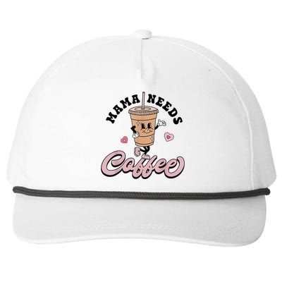 Mama Needs Coffee Cute Coffee Lover Mom Funny Distressed Snapback Five-Panel Rope Hat