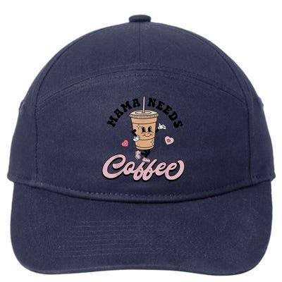 Mama Needs Coffee Cute Coffee Lover Mom Funny Distressed 7-Panel Snapback Hat