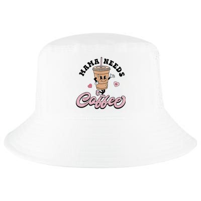 Mama Needs Coffee Cute Coffee Lover Mom Funny Distressed Cool Comfort Performance Bucket Hat