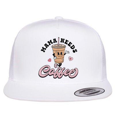 Mama Needs Coffee Cute Coffee Lover Mom Funny Distressed Flat Bill Trucker Hat