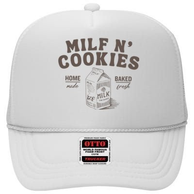 Milf N Cookies Stay At Home High Crown Mesh Back Trucker Hat