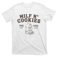 Milf N Cookies Stay At Home T-Shirt