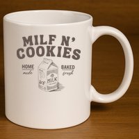 Milf N Cookies Stay At Home 11oz C Handle Ceramic Mug