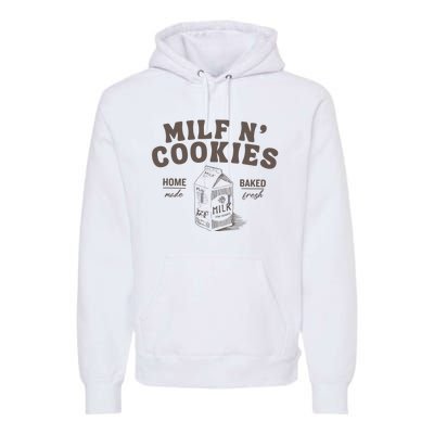 Milf N Cookies Stay At Home Premium Hoodie