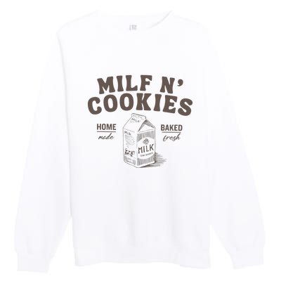 Milf N Cookies Stay At Home Premium Crewneck Sweatshirt