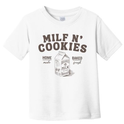 Milf N Cookies Stay At Home Toddler T-Shirt