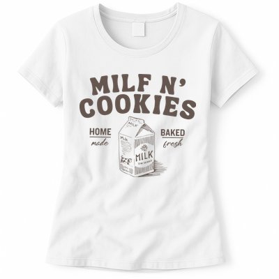 Milf N Cookies Stay At Home Womens T-Shirt
