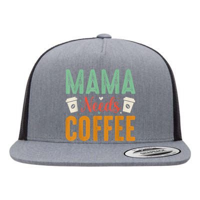 Mama Needs Coffee Flat Bill Trucker Hat