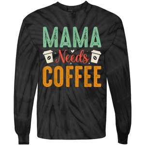 Mama Needs Coffee Tie-Dye Long Sleeve Shirt