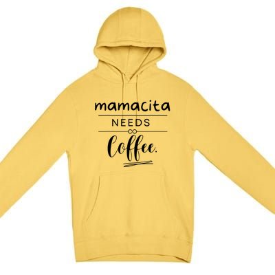 Mamacita Needs Coffee Premium Pullover Hoodie