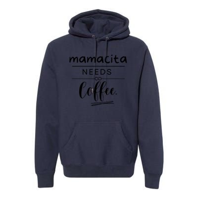 Mamacita Needs Coffee Premium Hoodie