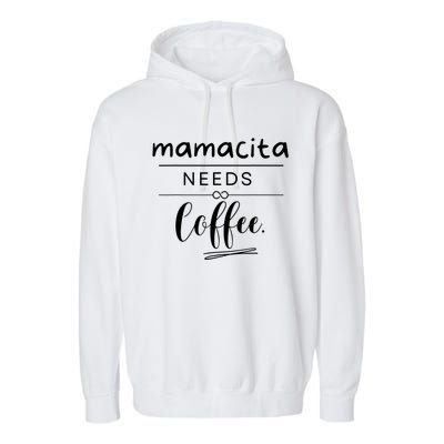 Mamacita Needs Coffee Garment-Dyed Fleece Hoodie