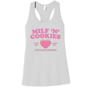 Milf N Cookies Love Home Made Baked Fresh Keep You Coming Women's Racerback Tank