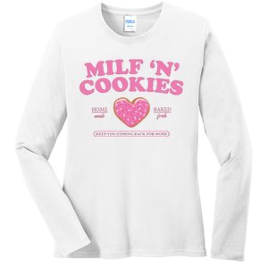 Milf N Cookies Love Home Made Baked Fresh Keep You Coming Ladies Long Sleeve Shirt