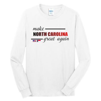 Make North Carolina Great Again Tall Long Sleeve T-Shirt