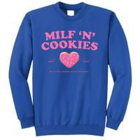 Milf ‘N’ Cookies Love Home Made Baked Fresh Keep You Coming Tall Sweatshirt