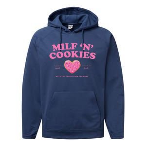 Milf ‘N’ Cookies Love Home Made Baked Fresh Keep You Coming Performance Fleece Hoodie