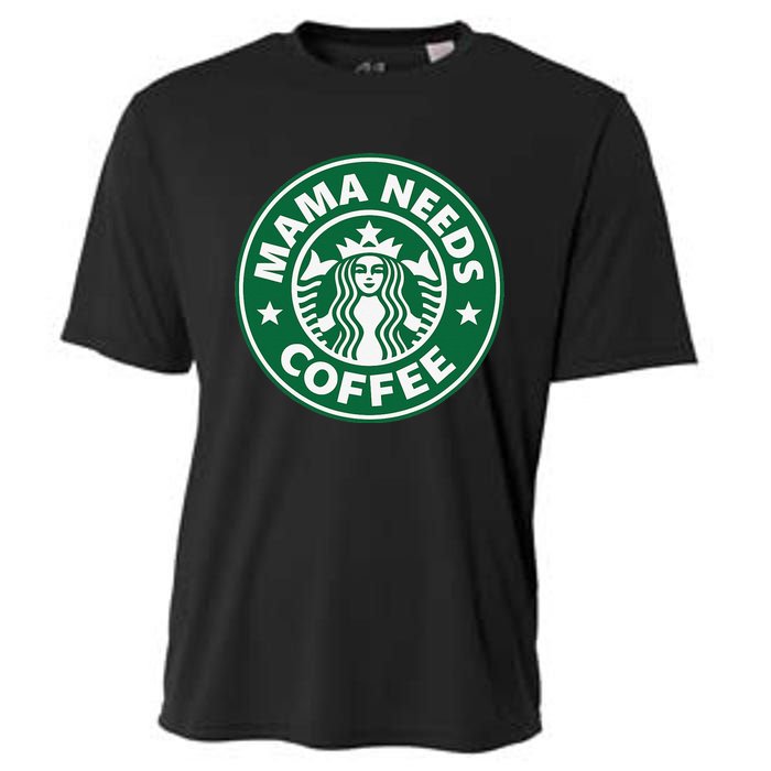 Mama Needs Coffee Funny Coffee Mama Cooling Performance Crew T-Shirt