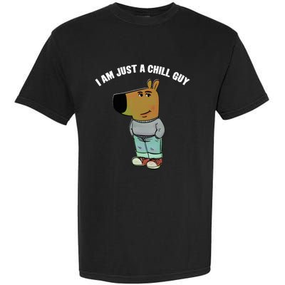 My New Character Is A Chill Guy I Am Just A Chill Guy Funny Garment-Dyed Heavyweight T-Shirt