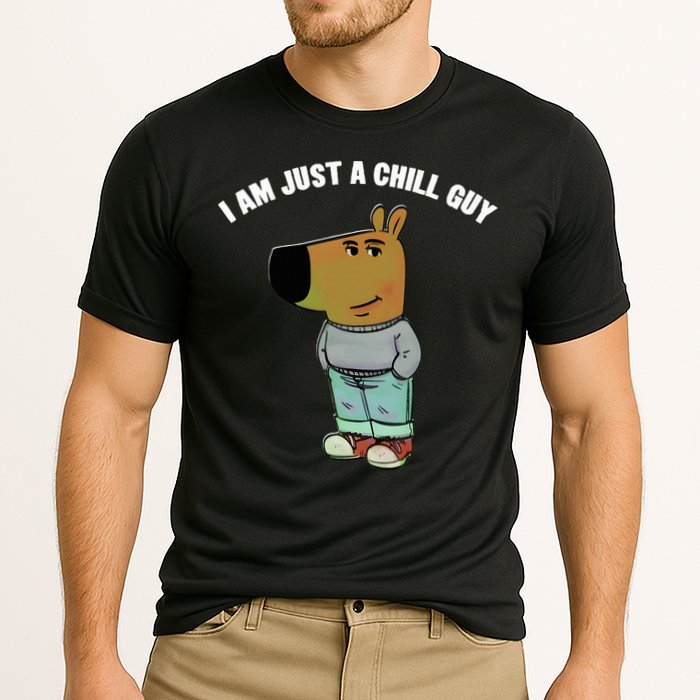 My New Character Is A Chill Guy I Am Just A Chill Guy Funny Performance Shirt
