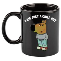 My New Character Is A Chill Guy I Am Just A Chill Guy Funny 11oz C Handle Ceramic Mug
