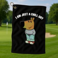My New Character Is A Chill Guy I Am Just A Chill Guy Funny Golf Towel