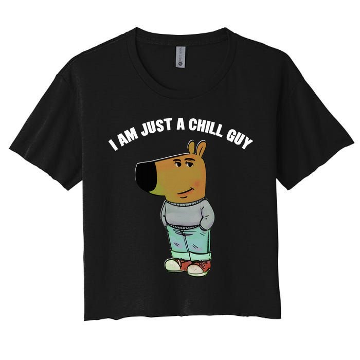 My New Character Is A Chill Guy I Am Just A Chill Guy Funny Women's Crop Top Tee