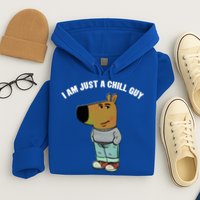 My New Character Is A Chill Guy I Am Just A Chill Guy Funny Hoodie