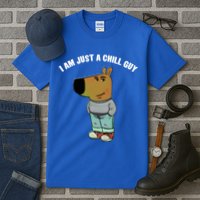 My New Character Is A Chill Guy I Am Just A Chill Guy Funny Tall T-Shirt