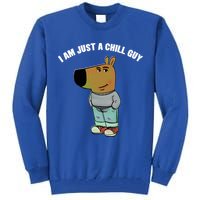 My New Character Is A Chill Guy I Am Just A Chill Guy Funny Tall Sweatshirt