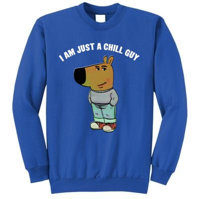 My New Character Is A Chill Guy I Am Just A Chill Guy Funny Tall Sweatshirt