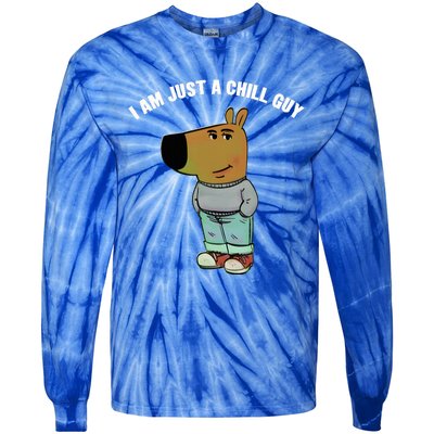 My New Character Is A Chill Guy I Am Just A Chill Guy Funny Tie-Dye Long Sleeve Shirt