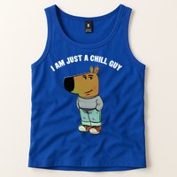 My New Character Is A Chill Guy I Am Just A Chill Guy Funny Tank Top
