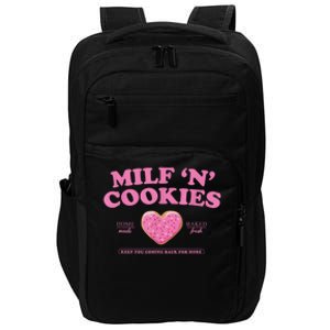 Milf N Cookies Love Home Made Baked Fresh Keep You Coming Impact Tech Backpack