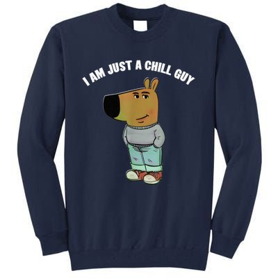 My New Character Is A Chill Guy I Am Just A Chill Guy Funny Tall Sweatshirt