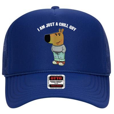 My New Character Is A Chill Guy I Am Just A Chill Guy Funny High Crown Mesh Back Trucker Hat