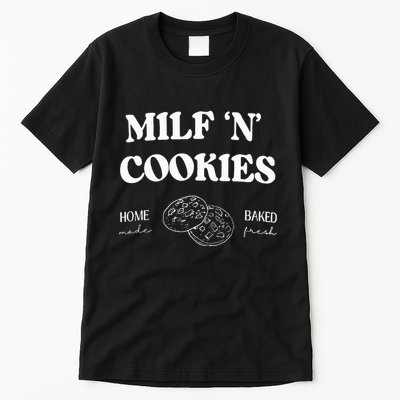Milf ‘N’ Cookies Home Made Baked Fresh Funny MotherS Day Tall T-Shirt