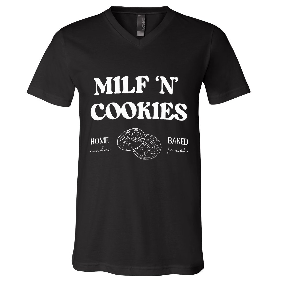 Milf ‘N’ Cookies Home Made Baked Fresh Funny MotherS Day V-Neck T-Shirt