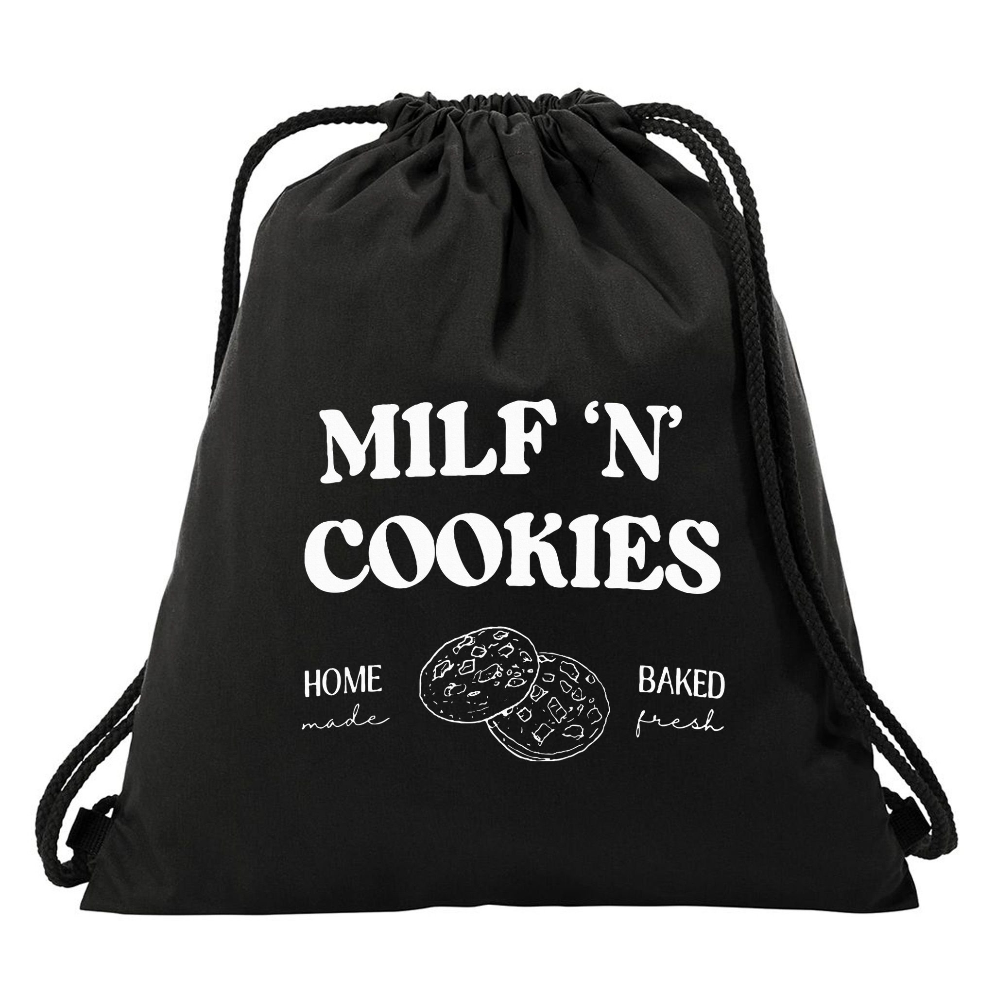 Milf ‘N’ Cookies Home Made Baked Fresh Funny MotherS Day Drawstring Bag