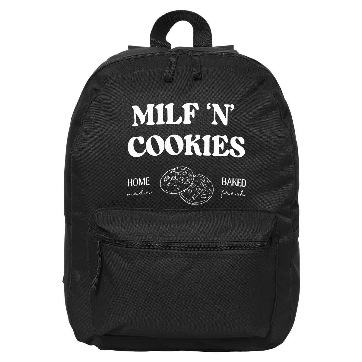 Milf ‘N’ Cookies Home Made Baked Fresh Funny MotherS Day 16 in Basic Backpack